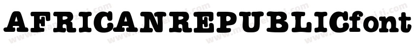 AFRICANREPUBLICfont Regular字体转换